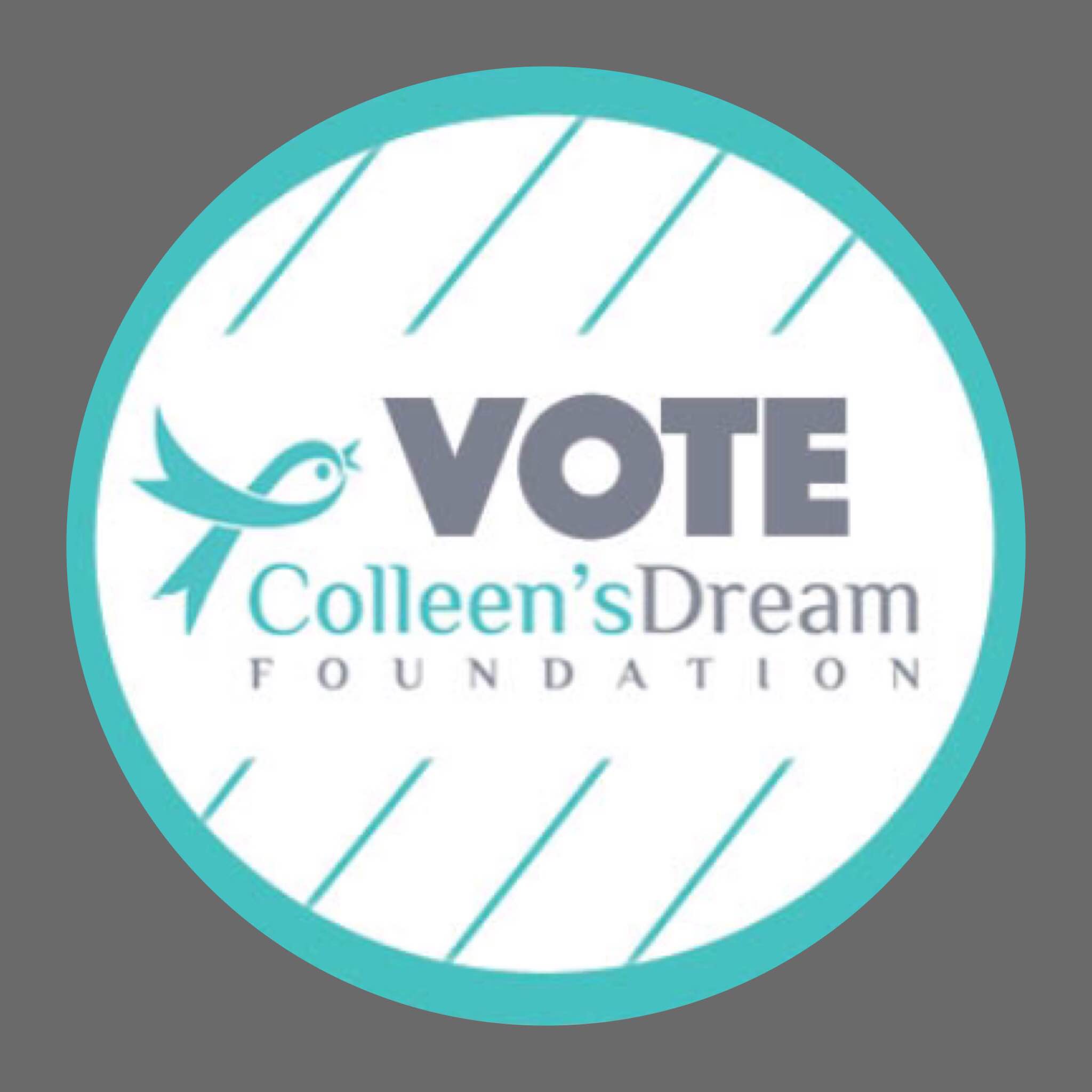 Vote coleen's dream foundation, an ovarian cancer nonprofit.